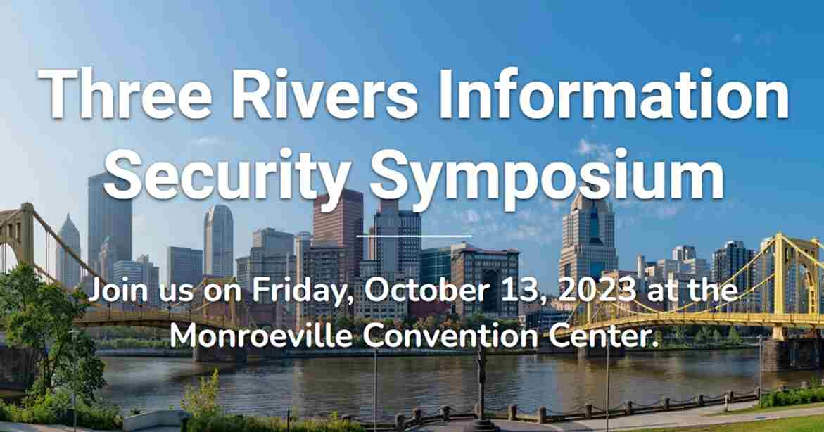 Three Rivers Information Security Symposium