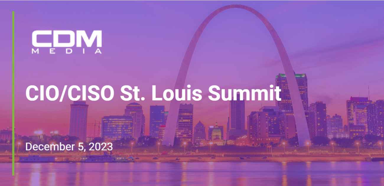 CIO/CISO St. Louis Summit