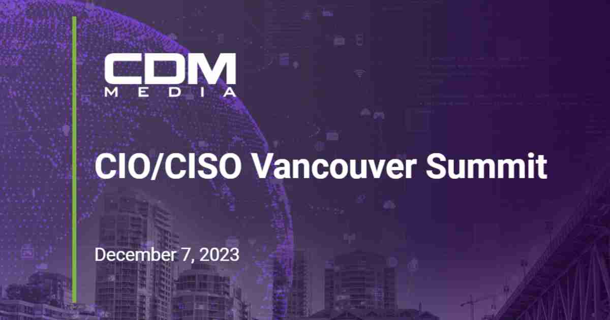 CIO/CISO Vancouver Summit