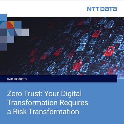 Zero Trust: Your Digital Transformation Requires a Risk Transformation