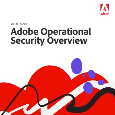 Adobe Operational Security Overview