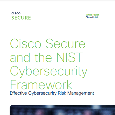 Cisco Secure and the NIST Cybersecurity Framework