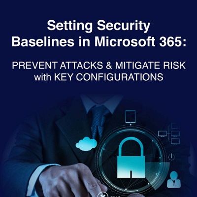 Setting Security Baselines in Microsoft 365
