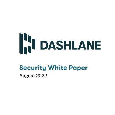 Dashlane - Security White Paper August 2022