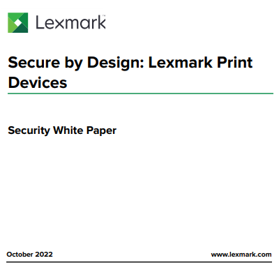 Secure by Design: Lexmark Print Devices