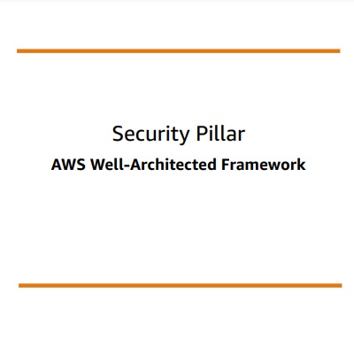 Security Pillar AWS Well-Architected Framework