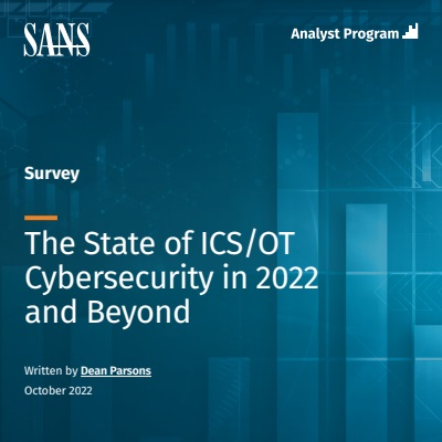 The State of ICS/OT Cybersecurity in 2022 and Beyond